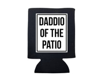 Load image into Gallery viewer, DADDIO OF THE PATIO KOOZIE
